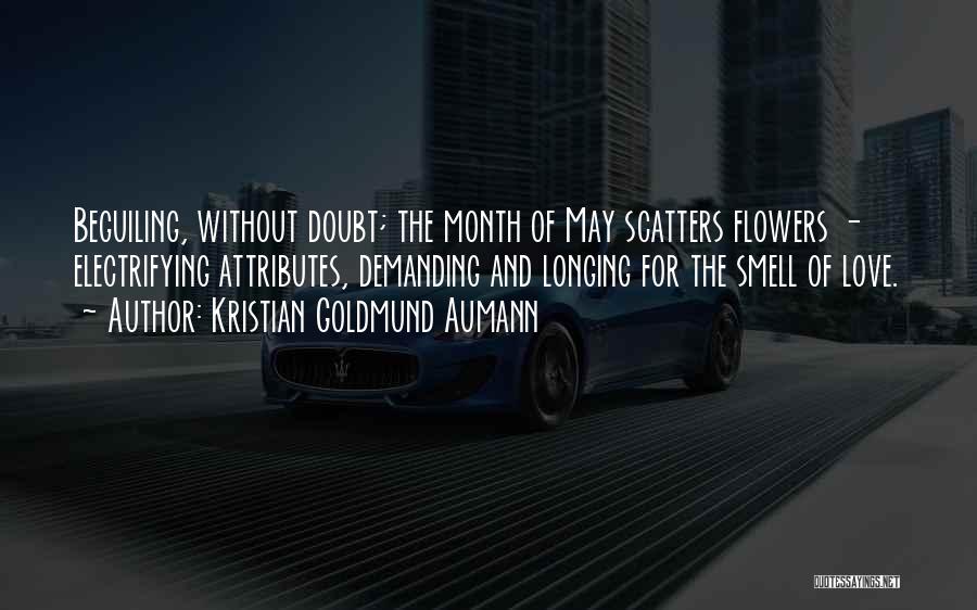May Month Quotes By Kristian Goldmund Aumann
