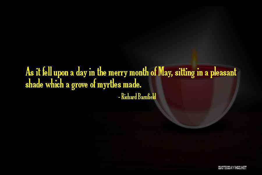 May Month Quotes By Richard Barnfield May Month Quotes By Richard Barnfield