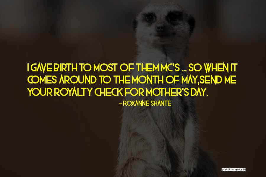 May Month Quotes By Roxanne Shante