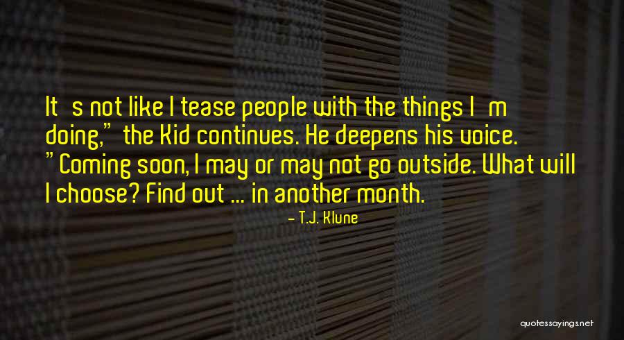 May Month Quotes By T.J. Klune