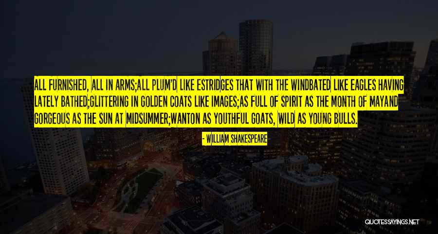 May Month Quotes By William Shakespeare May Month Quotes By William Shakespeare