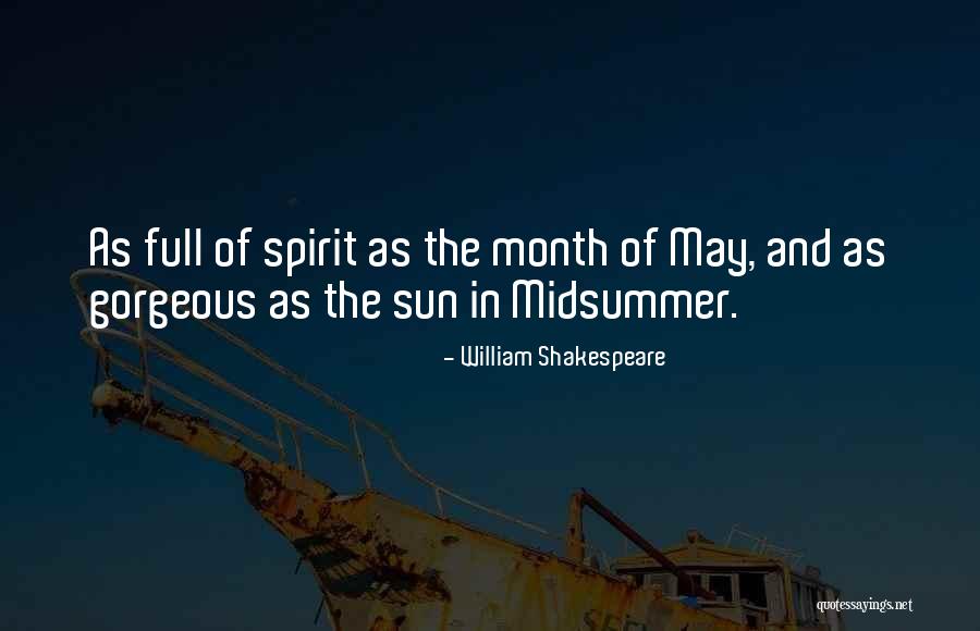 May Month Quotes By William Shakespeare