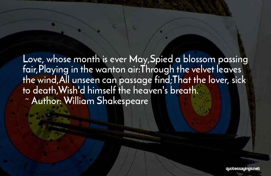 May Month Quotes By William Shakespeare