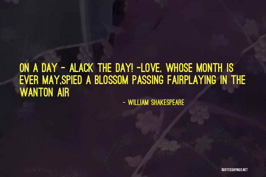 May Month Quotes By William Shakespeare May Month Quotes By William Shakespeare