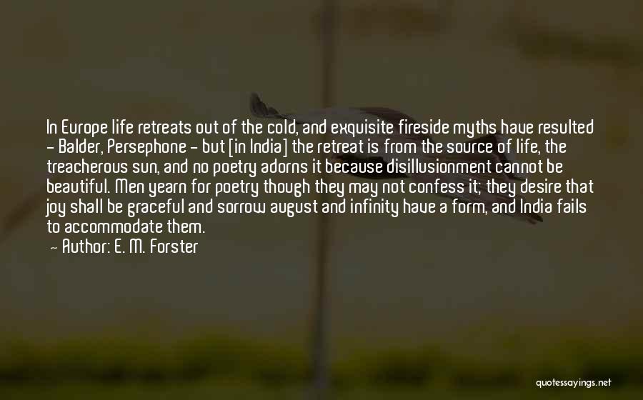 May Not Be Beautiful Quotes By E. M. Forster