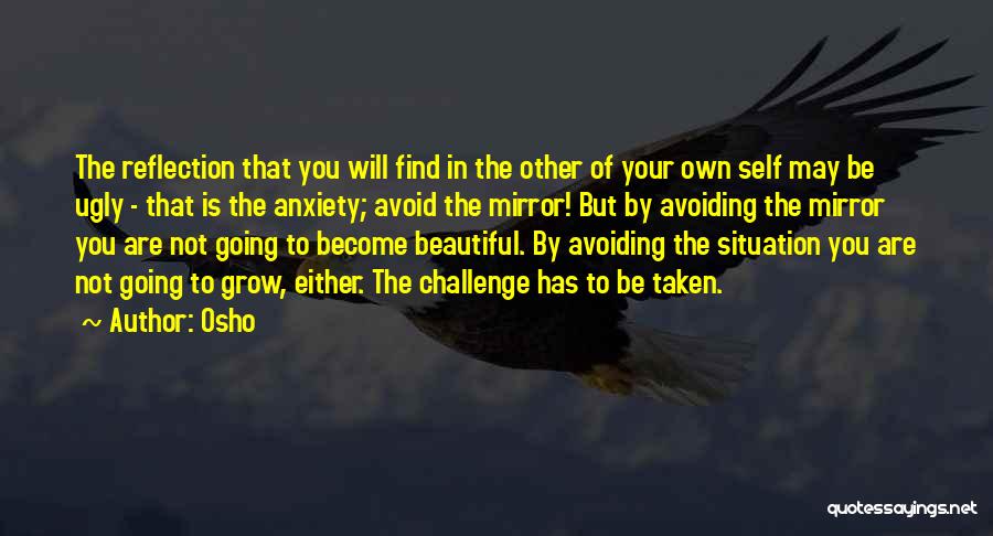 May Not Be Beautiful Quotes By Osho