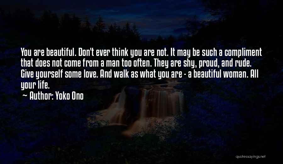 May Not Be Beautiful Quotes By Yoko Ono