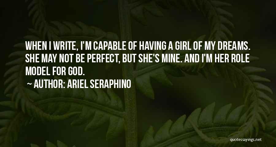 May Not Perfect Quotes By Ariel Seraphino
