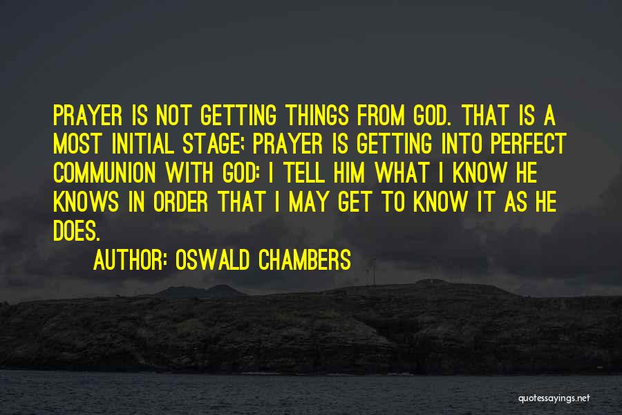 May Not Perfect Quotes By Oswald Chambers