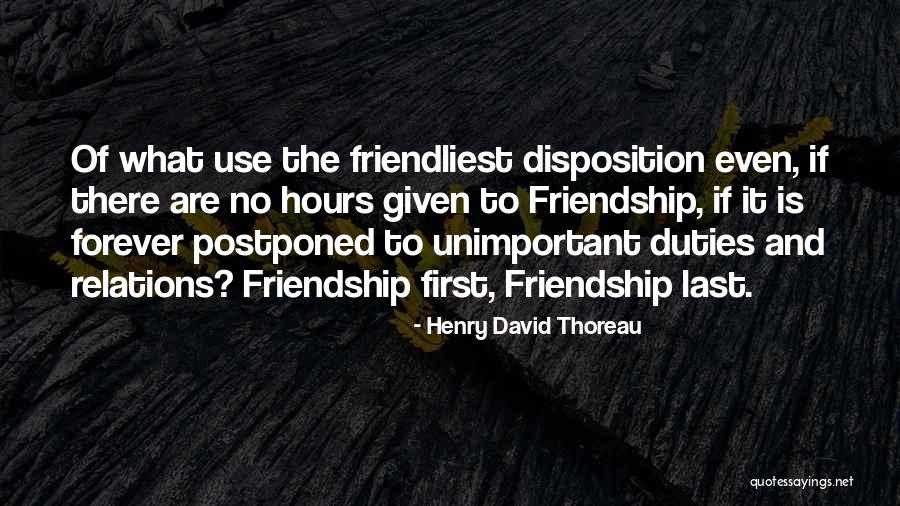 May Our Friendship Lasts Forever Quotes By Henry David Thoreau May Our Friendship Lasts Forever Quotes By Henry David Thoreau