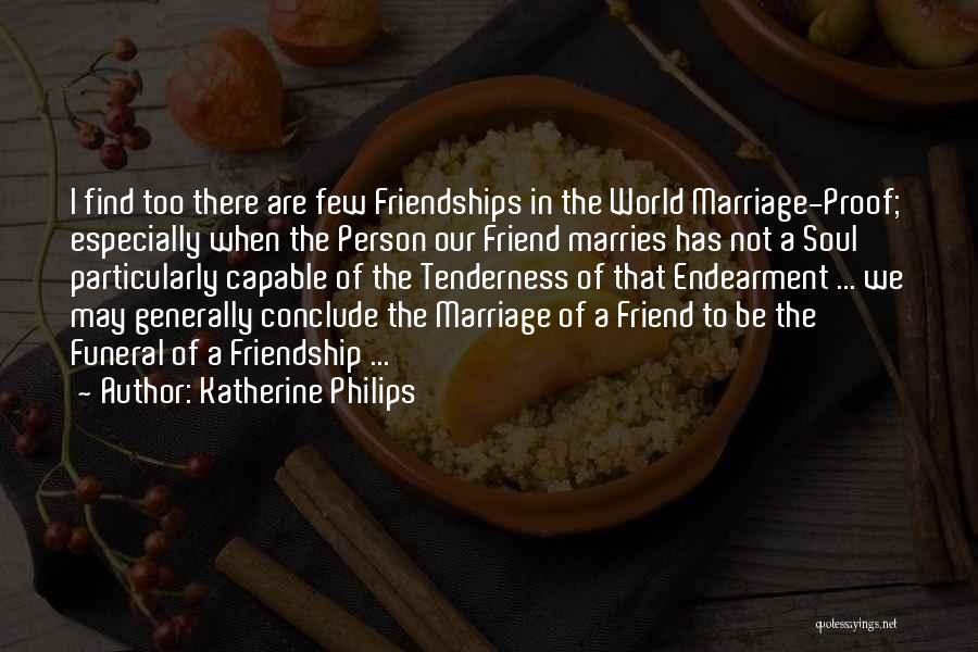 May Our Friendship Quotes By Katherine Philips