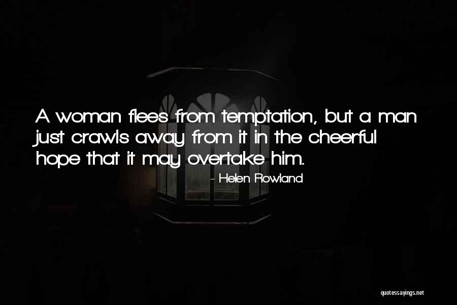 May Rowland Quotes By Helen Rowland May Rowland Quotes By Helen Rowland