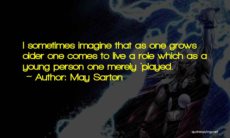 May Sarton Quotes 1087849