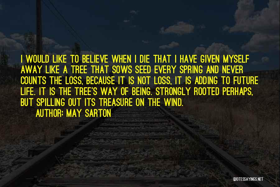 May Sarton Quotes 1142851