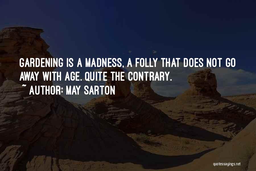 May Sarton Quotes 856150