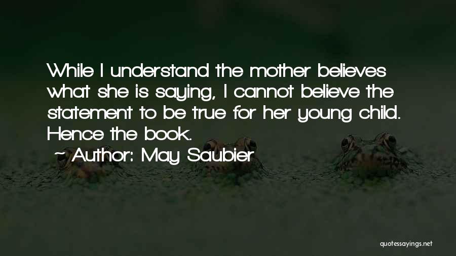 May Saubier Quotes 1308653