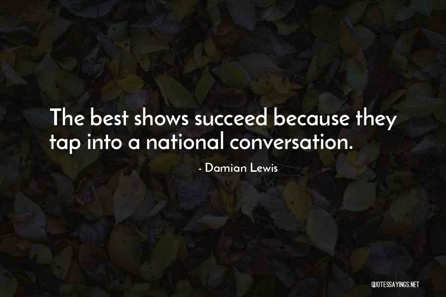 May Sayad Quotes By Damian Lewis May Sayad Quotes By Damian Lewis