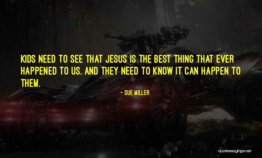 May Sayad Quotes By Sue Miller May Sayad Quotes By Sue Miller