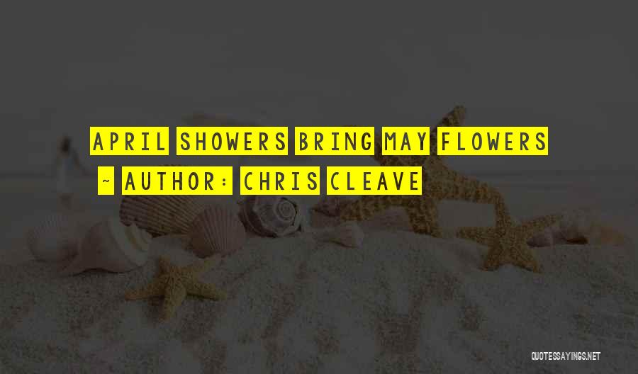 May Showers Quotes By Chris Cleave