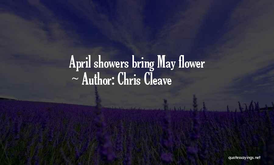 May Showers Quotes By Chris Cleave