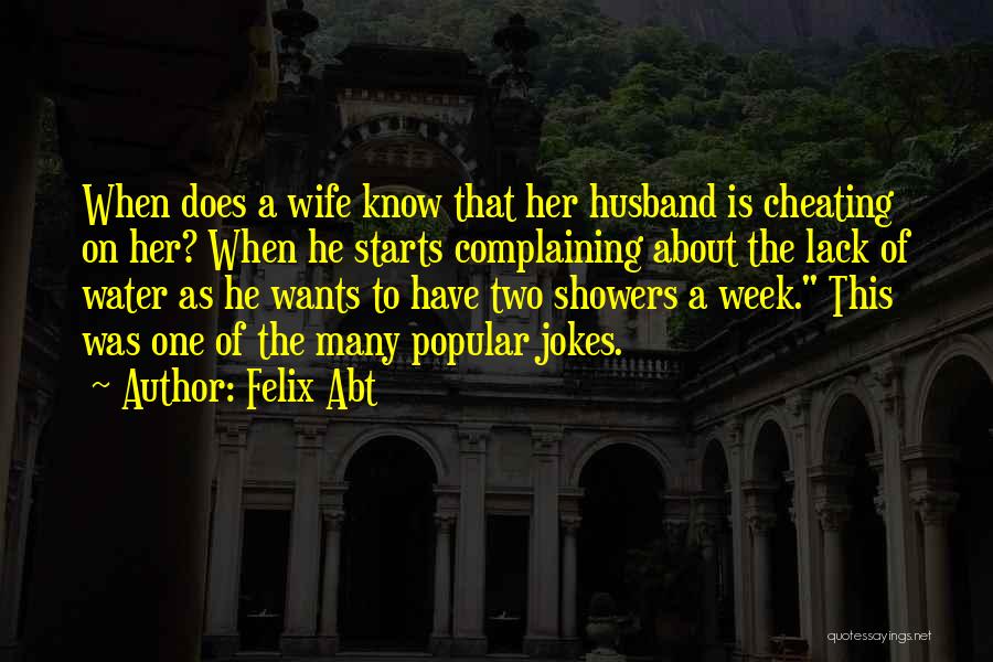 May Showers Quotes By Felix Abt