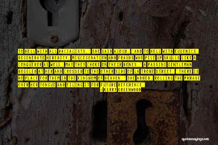 May Street Quotes By Kerry Greenwood May Street Quotes By Kerry Greenwood