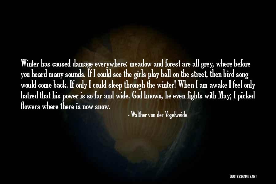 May Street Quotes By Walther Von Der Vogelweide May Street Quotes By Walther Von Der Vogelweide