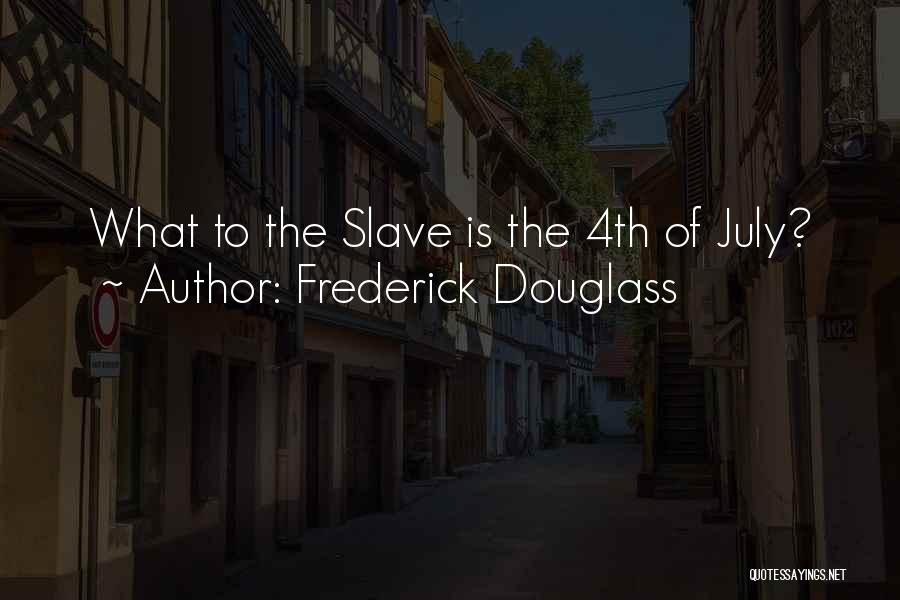 May The 4th Quotes By Frederick Douglass