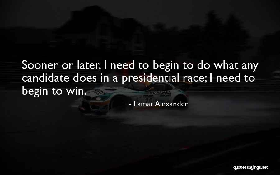 May The Best Candidate Win Quotes By Lamar Alexander May The Best Candidate Win Quotes By Lamar Alexander