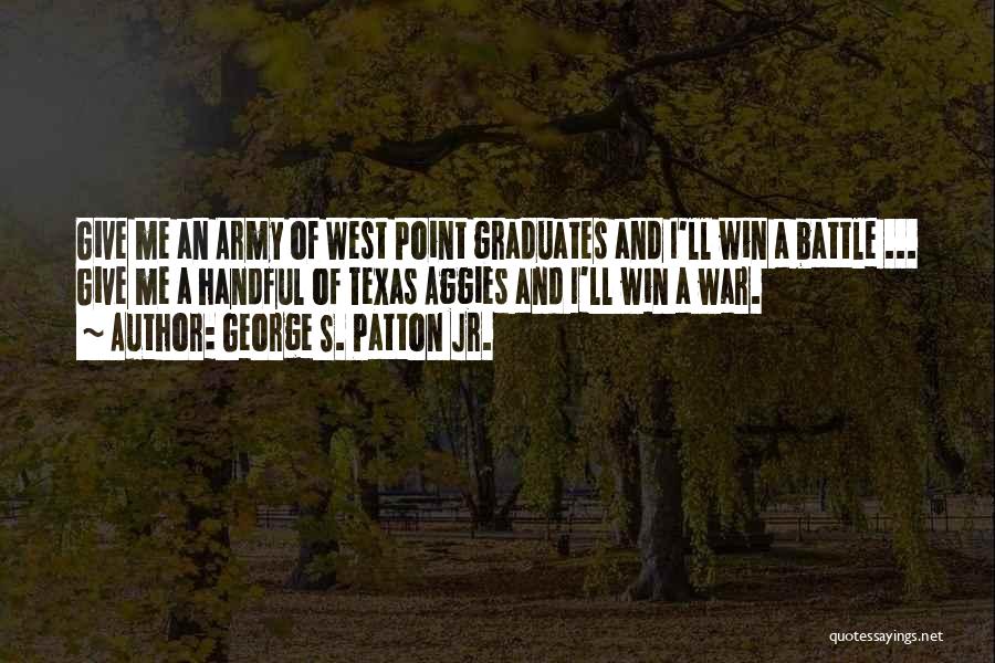 May The Best One Win Quotes By George S. Patton Jr.