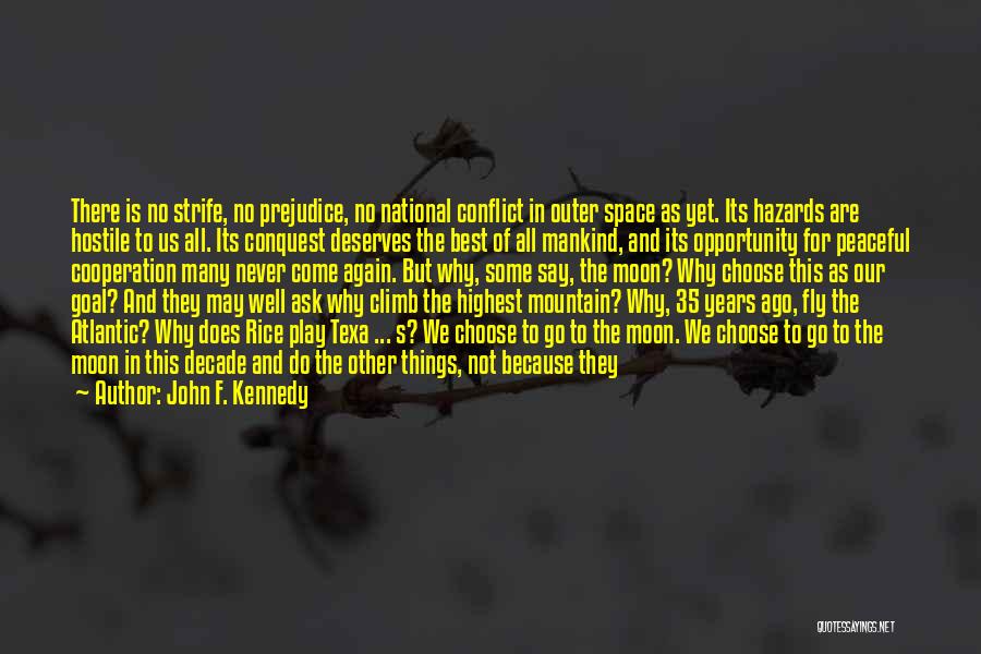 May The Best One Win Quotes By John F. Kennedy