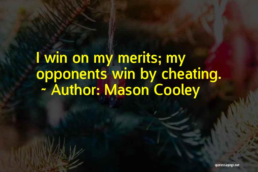 May The Best One Win Quotes By Mason Cooley