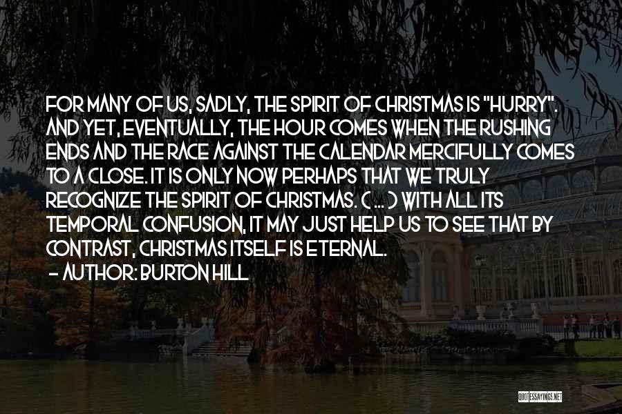 May The Spirit Of Christmas Quotes By Burton Hill