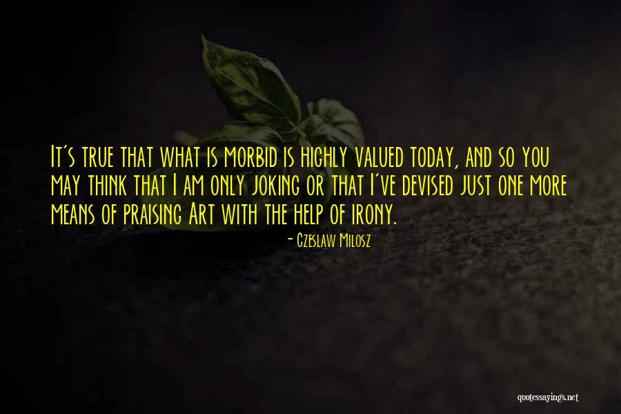 May Today Quotes By Czeslaw Milosz May Today Quotes By Czeslaw Milosz