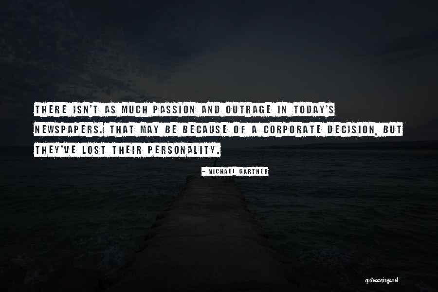 May Today Quotes By Michael Gartner May Today Quotes By Michael Gartner
