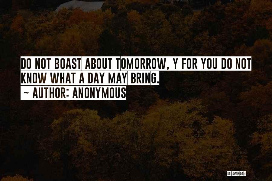 May Tomorrow Bring Quotes By Anonymous