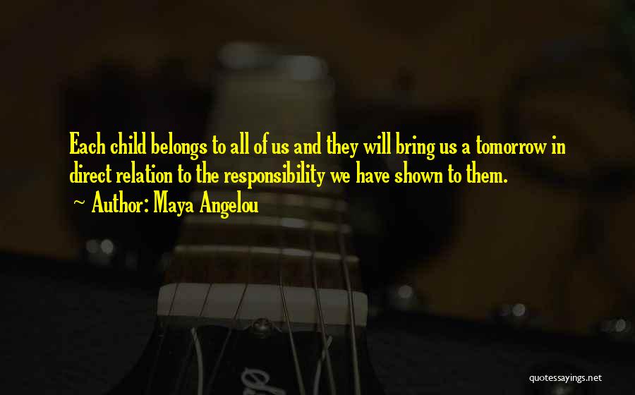 May Tomorrow Bring Quotes By Maya Angelou