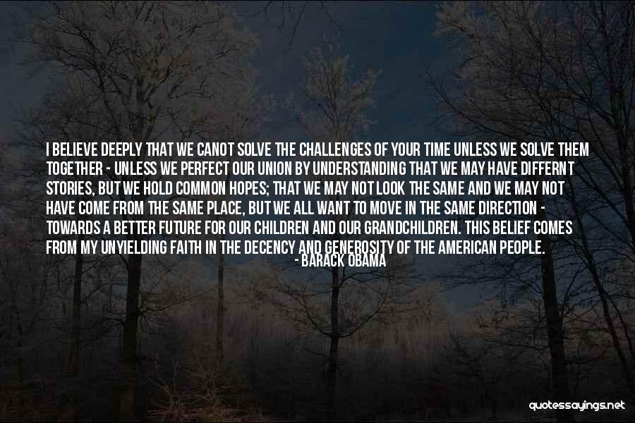 May We Come Together Quotes By Barack Obama May We Come Together Quotes By Barack Obama