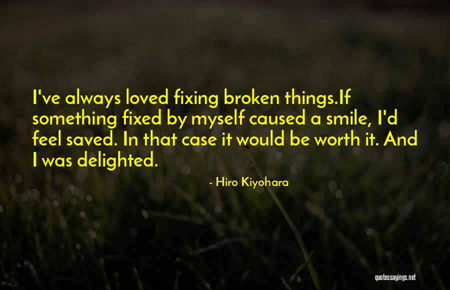 May You Always Feel Loved Quotes By Hiro Kiyohara