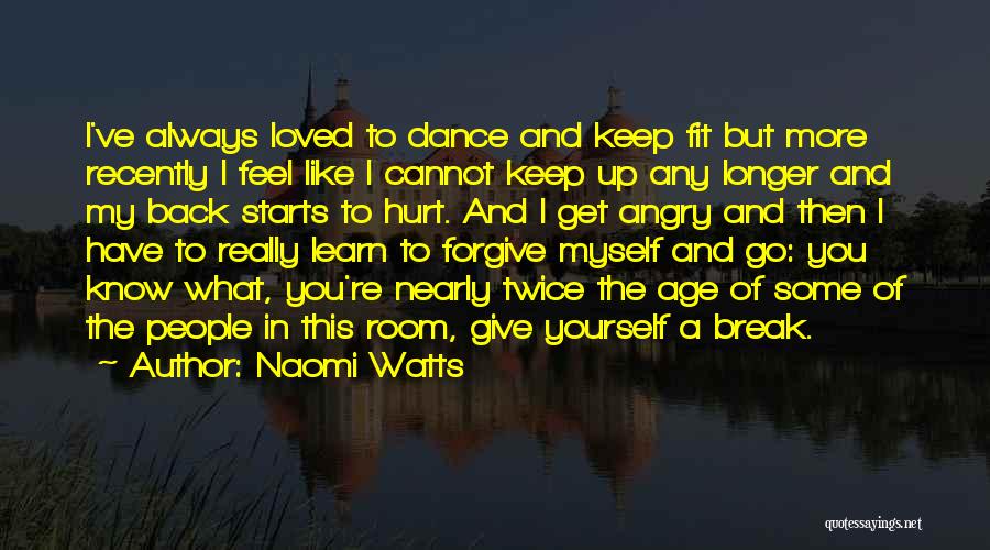 May You Always Feel Loved Quotes By Naomi Watts May You Always Feel Loved Quotes By Naomi Watts