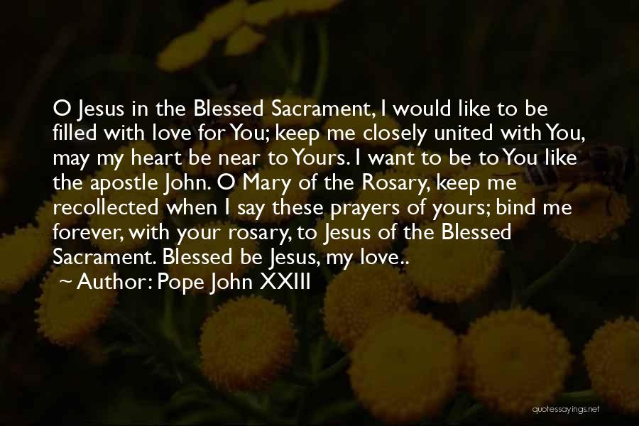 May You Be Blessed Quotes By Pope John XXIII