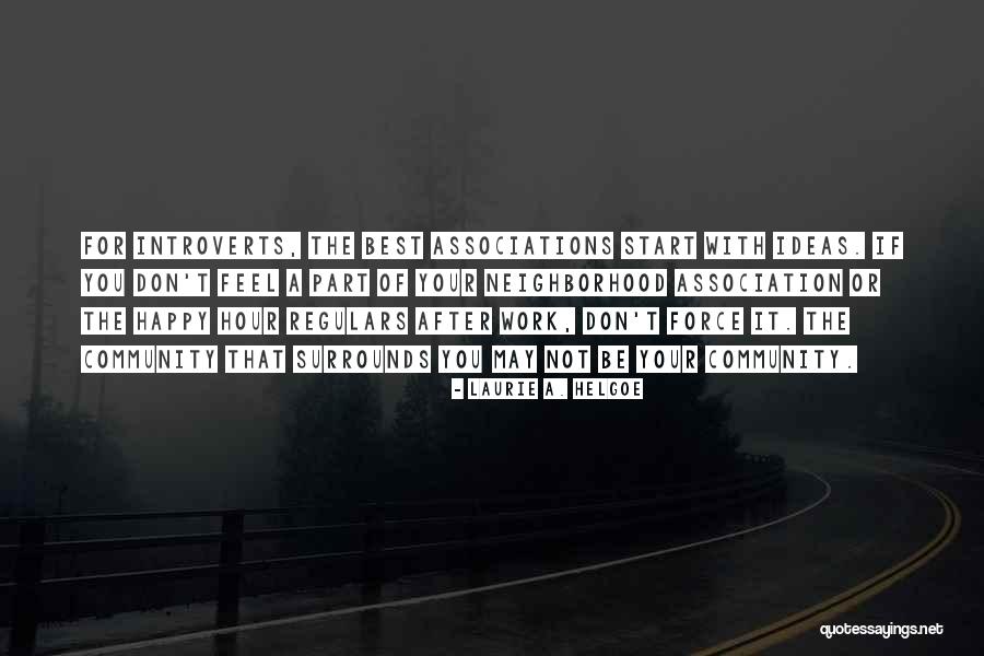 May You Be Happy Quotes By Laurie A. Helgoe May You Be Happy Quotes By Laurie A. Helgoe