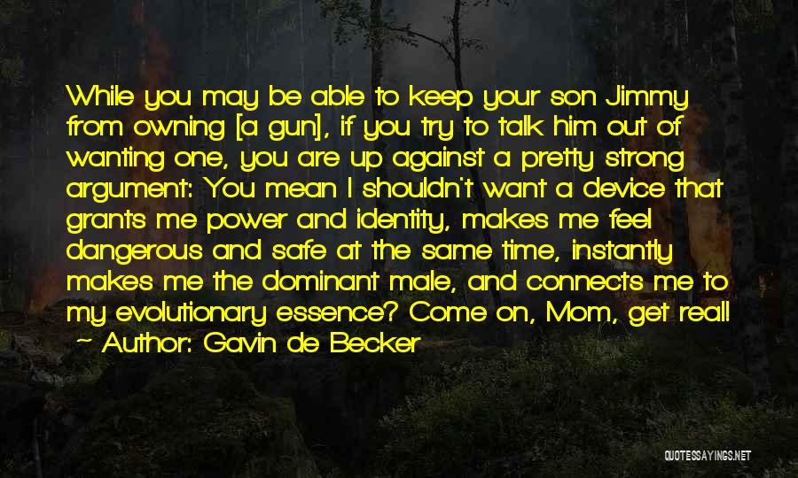 May You Be Safe Quotes By Gavin De Becker