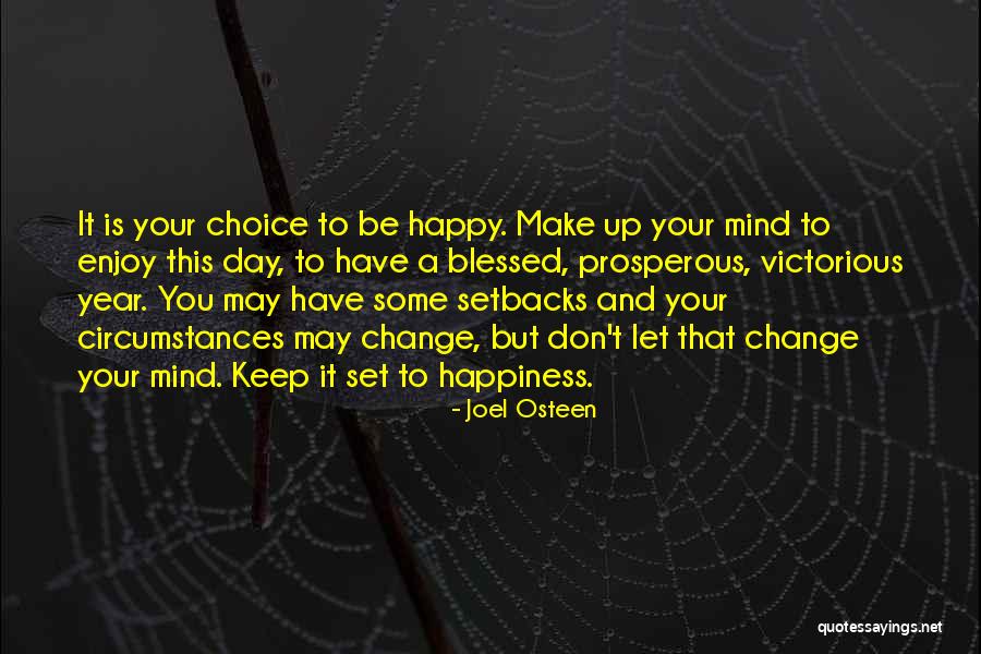 May You Have A Blessed Day Quotes By Joel Osteen May You Have A Blessed Day Quotes By Joel Osteen
