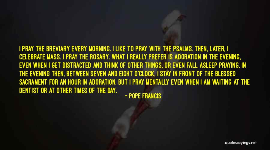 May You Have A Blessed Day Quotes By Pope Francis May You Have A Blessed Day Quotes By Pope Francis