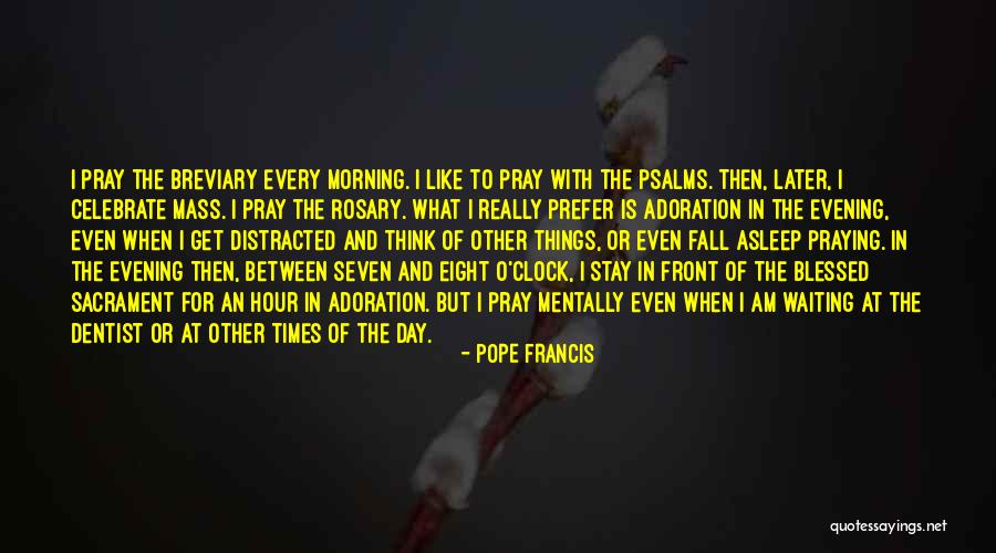 May You Have A Blessed Day Quotes By Pope Francis