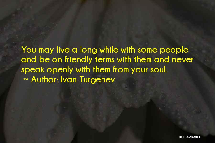 May You Live Long Quotes By Ivan Turgenev