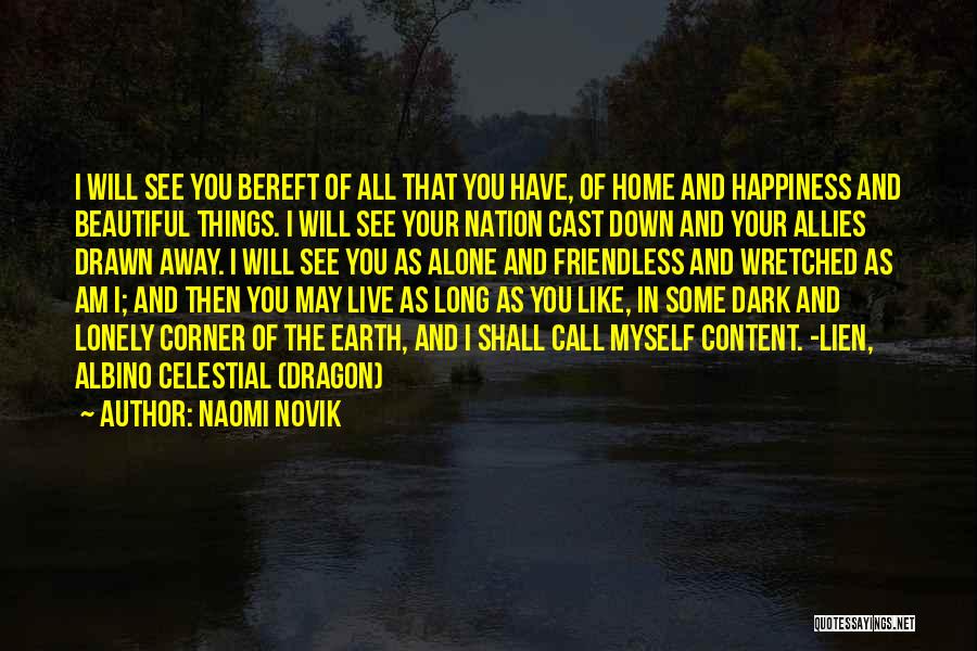 May You Live Long Quotes By Naomi Novik