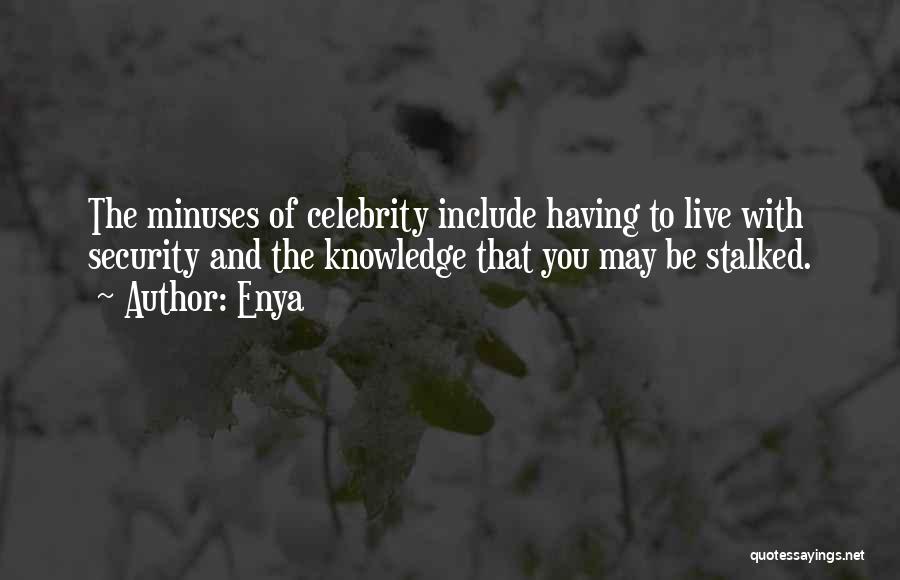 May You Live Quotes By Enya