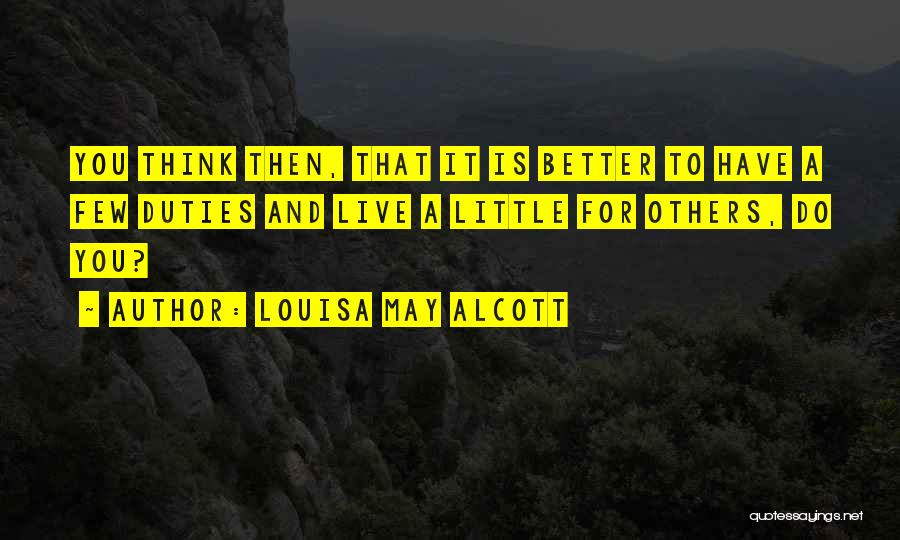 May You Live Quotes By Louisa May Alcott